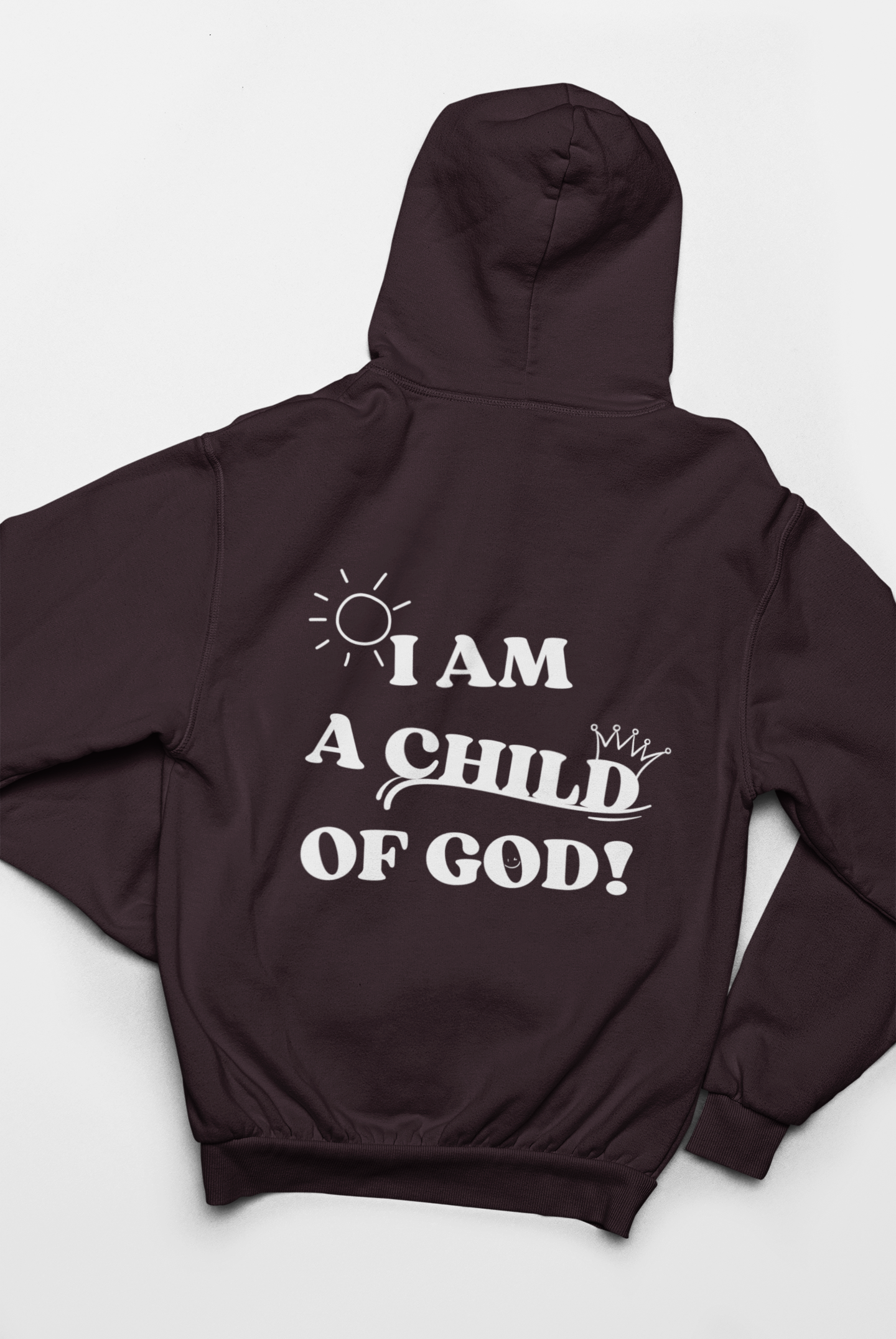 I am a Child of God Christian Hoodie