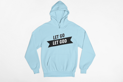 Let go, Let God Christian Faith Hoodie
